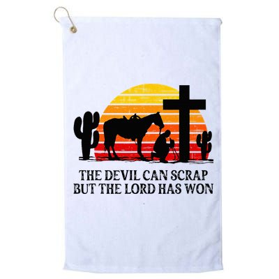 The Devil Can Scrap But The Lord Has Won Golf Towel
