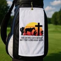 The Devil Can Scrap But The Lord Has Won Golf Towel