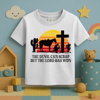 The Devil Can Scrap But The Lord Has Won Toddler T-Shirt