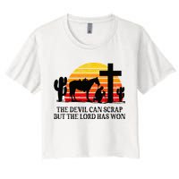The Devil Can Scrap But The Lord Has Won Crop Top