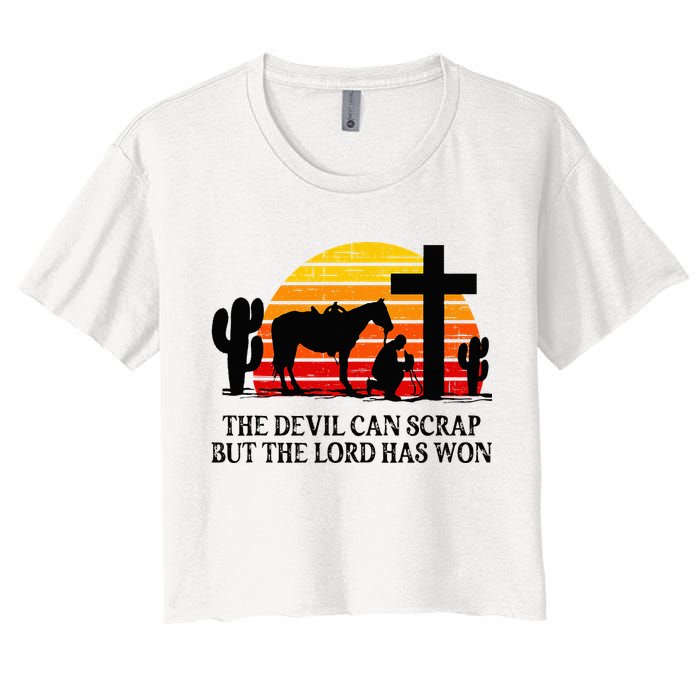 The Devil Can Scrap But The Lord Has Won Crop Top