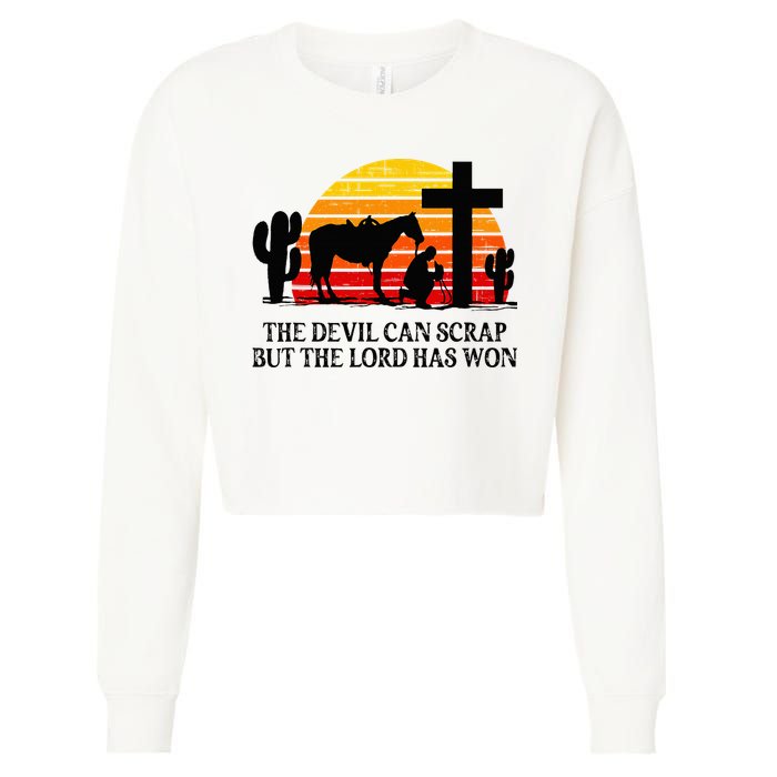 The Devil Can Scrap But The Lord Has Won Cropped Pullover Crew