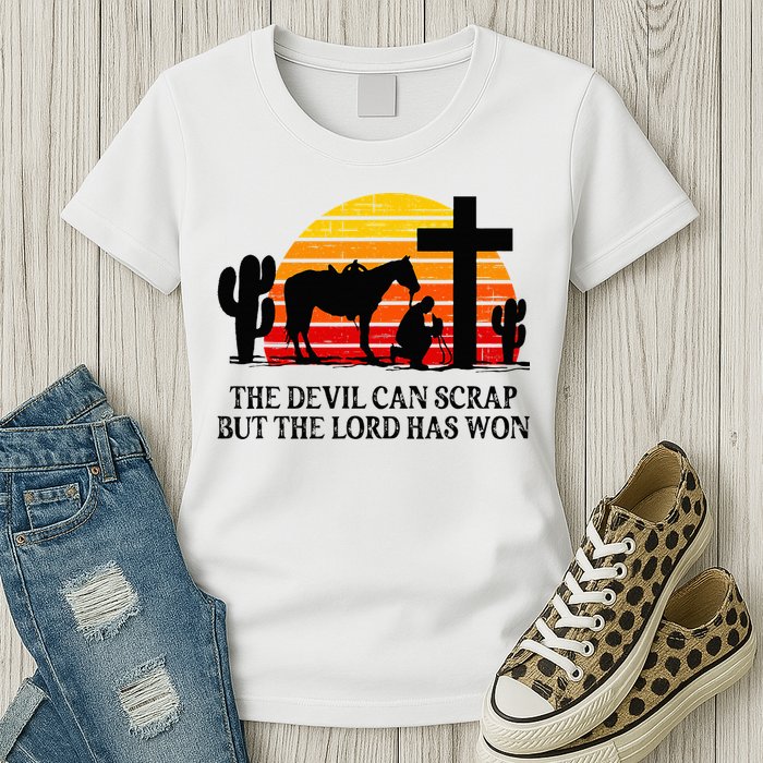 The Devil Can Scrap But The Lord Has Won Womens T-Shirt