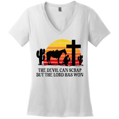 The Devil Can Scrap But The Lord Has Won Women's V-Neck T-Shirt