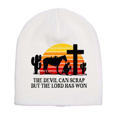 The Devil Can Scrap But The Lord Has Won Short Acrylic Beanie