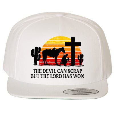 The Devil Can Scrap But The Lord Has Won Wool Snapback Cap