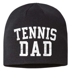 Tennis Dad Classic Bold Font FatherS Day Daddy Sustainable Beanie