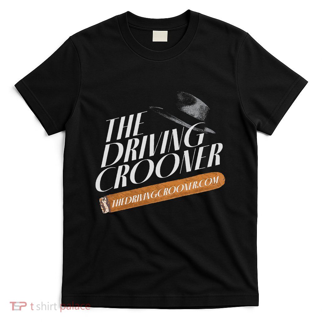 The Driving Crooner I Think You Should Leave T-Shirt