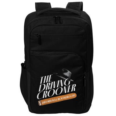 The Driving Crooner I Think You Should Leave Impact Tech Backpack