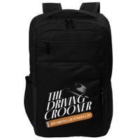 The Driving Crooner I Think You Should Leave Impact Tech Backpack