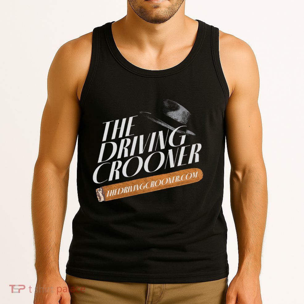 The Driving Crooner I Think You Should Leave Tank Top