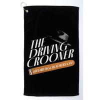 The Driving Crooner I Think You Should Leave Golf Towel