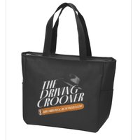 The Driving Crooner I Think You Should Leave Zip Tote Bag