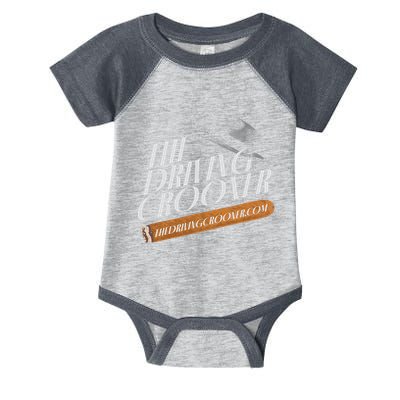 The Driving Crooner I Think You Should Leave Infant Baby Jersey Bodysuit