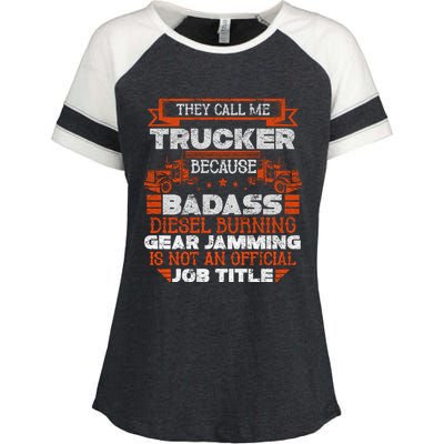 Truck Driver Cute Gift Funny Big Trucking Badass Diesel Trucker Cool Gift Enza Ladies Jersey Colorblock Tee