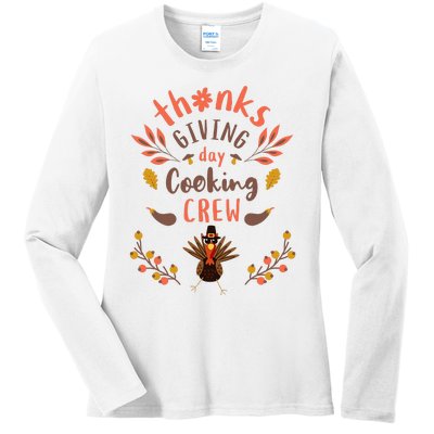 Thanksgiving Day Cooking Crew Ladies Long Sleeve Shirt