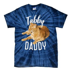 Tabby Daddy Cat Lover Funny Saying Graphic Gift Tie-Dye T-Shirt