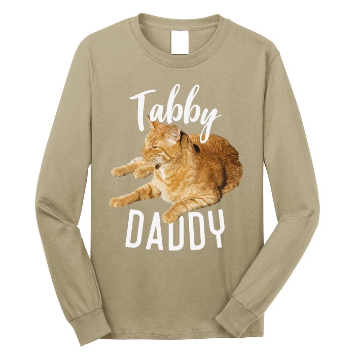 Tabby Daddy Cat Lover Funny Saying Graphic Gift Long Sleeve Shirt