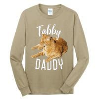 Tabby Daddy Cat Lover Funny Saying Graphic Gift Tall Long Sleeve T-Shirt