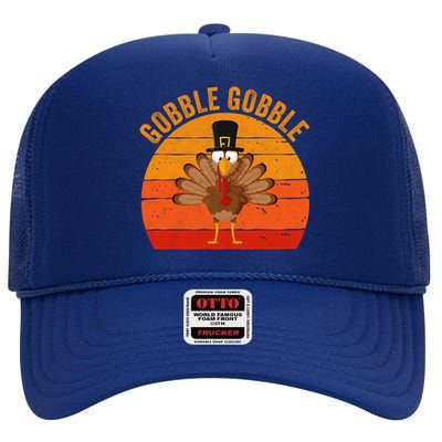 Turkey Day Cute Gift Gobble Gobble Thanksgiving Day Gift High Crown Mesh Back Trucker Hat