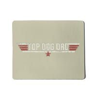 Top Dog Dad Funny Vintage 80s Gift Dog Father Fathers Day Mousepad