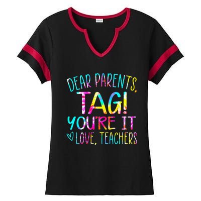 Tie Dye Dear Parents Tag Youre It Last Day Of School Teacher Ladies Halftime Notch Neck Tee