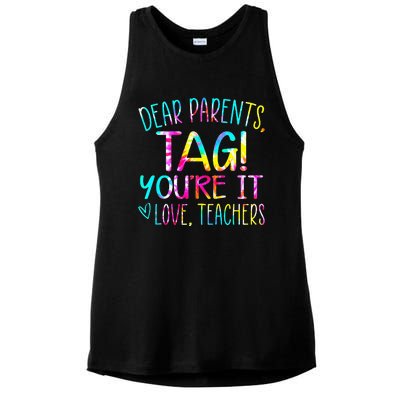 Tie Dye Dear Parents Tag Youre It Last Day Of School Teacher Ladies PosiCharge Tri-Blend Wicking Tank