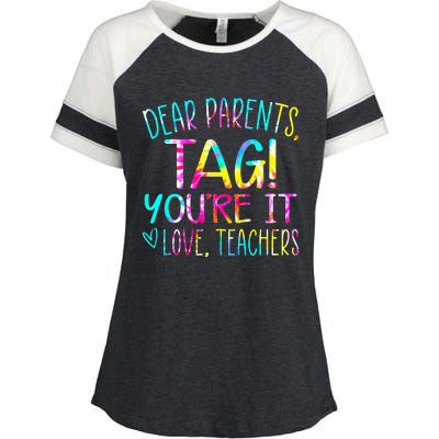 Tie Dye Dear Parents Tag Youre It Last Day Of School Teacher Enza Ladies Jersey Colorblock Tee