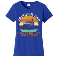 Trucker Dad Diesel Big Rig Semigifttrailer Truck Driver Gift Women's T-Shirt