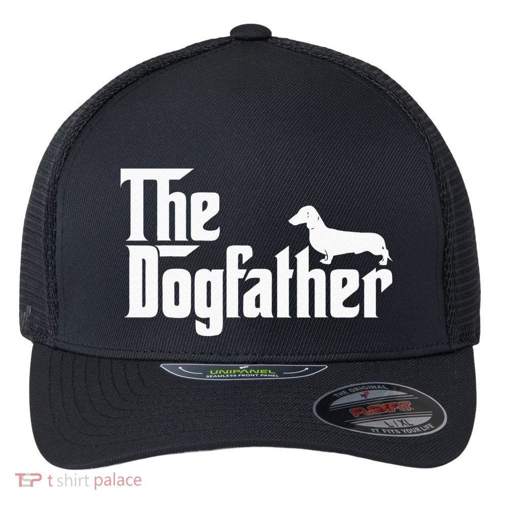 The Dogfather Dachshund Funny Father Dog Lover Flexfit Unipanel Trucker Cap