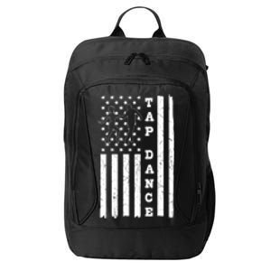 Tap Dance Dancing Tapping Dancer Independence Day Patriotic Gift City Backpack