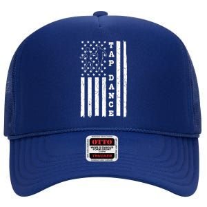 Tap Dance Dancing Tapping Dancer Independence Day Patriotic Gift High Crown Mesh Back Trucker Hat