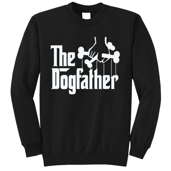 The Dogfather Dog Dad Fathers Day Gift Dog Lover Tall Sweatshirt