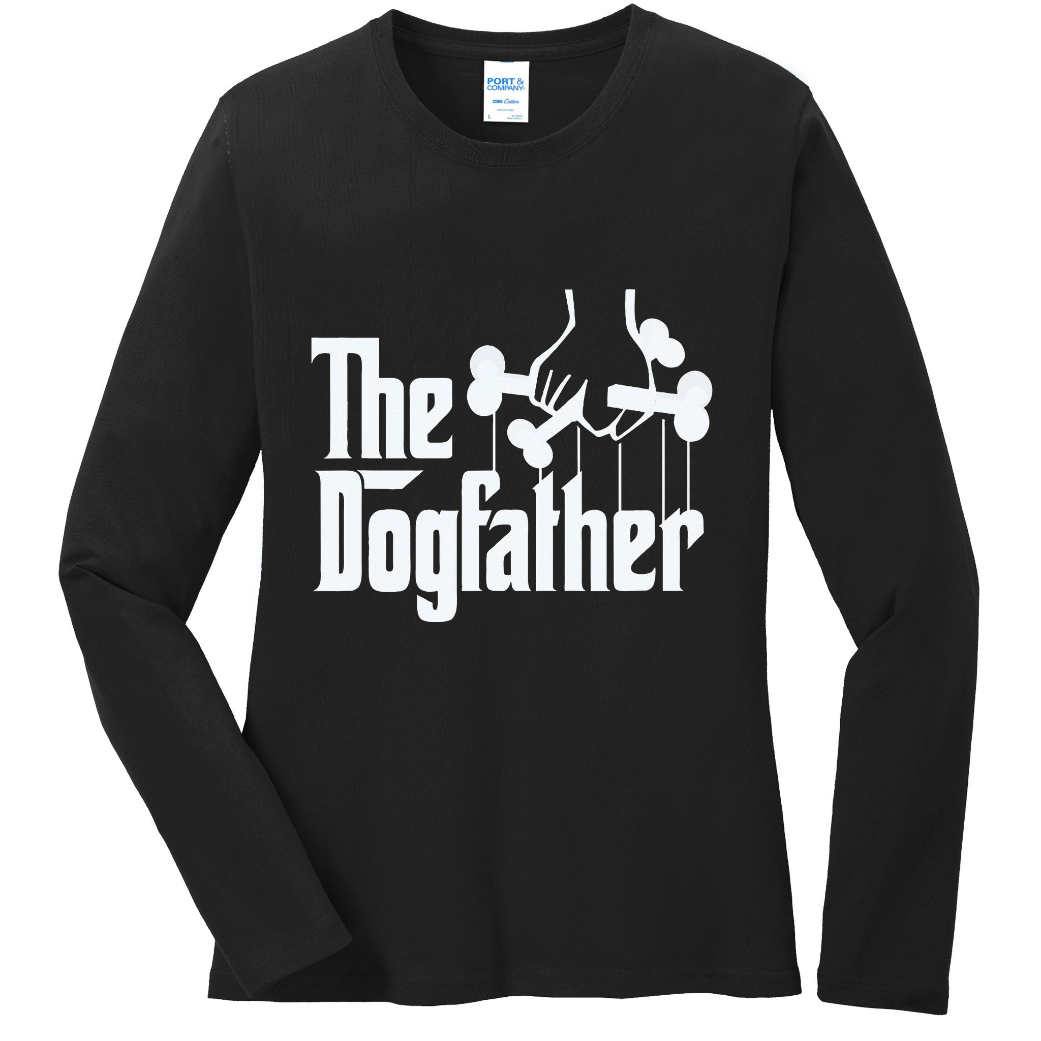 The Dogfather Dog Dad Fathers Day Gift Dog Lover Ladies Long Sleeve Shirt