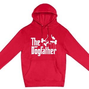 The Dogfather Dog Dad Fathers Day Gift Dog Lover Premium Pullover Hoodie