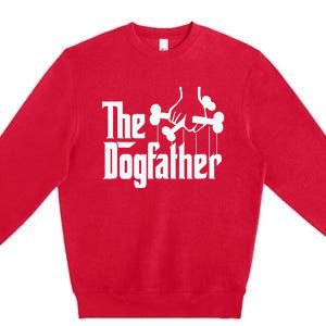 The Dogfather Dog Dad Fathers Day Gift Dog Lover Premium Crewneck Sweatshirt