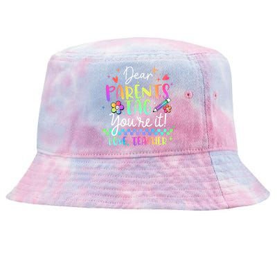 Tie Dye Dear Parents Tag Youre It Last Day Of School Teacher Tie-Dyed Bucket Hat