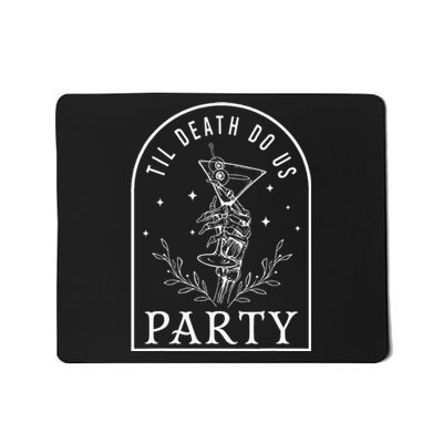 Til Death Do Us Party Spooky Wedding Bachelorette Halloween Mousepad