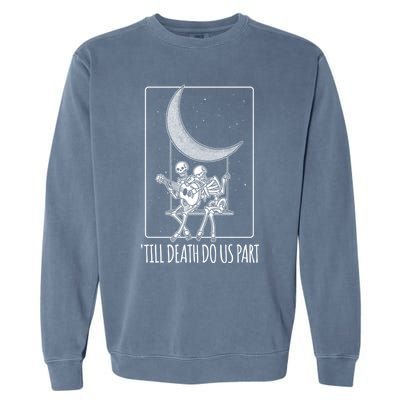 Till Death Do Us Part Skeleton Couple Moon Music Gift Garment-Dyed Sweatshirt