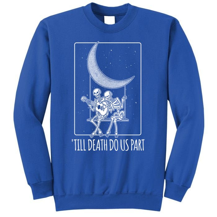 Till Death Do Us Part Skeleton Couple Moon Music Gift Sweatshirt