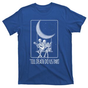 Till Death Do Us Part Skeleton Couple Moon Music Gift T-Shirt