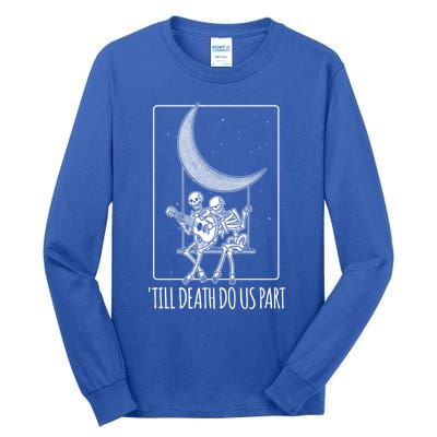 Till Death Do Us Part Skeleton Couple Moon Music Gift Tall Long Sleeve T-Shirt