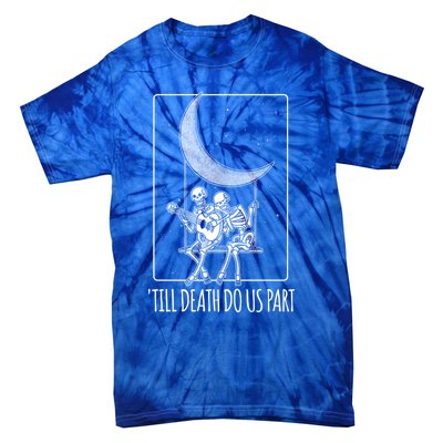 Till Death Do Us Part Skeleton Couple Moon Music Gift Tie-Dye T-Shirt