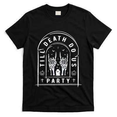 Till Death Do Us Party For Bachelor Halloween Gifts T-Shirt