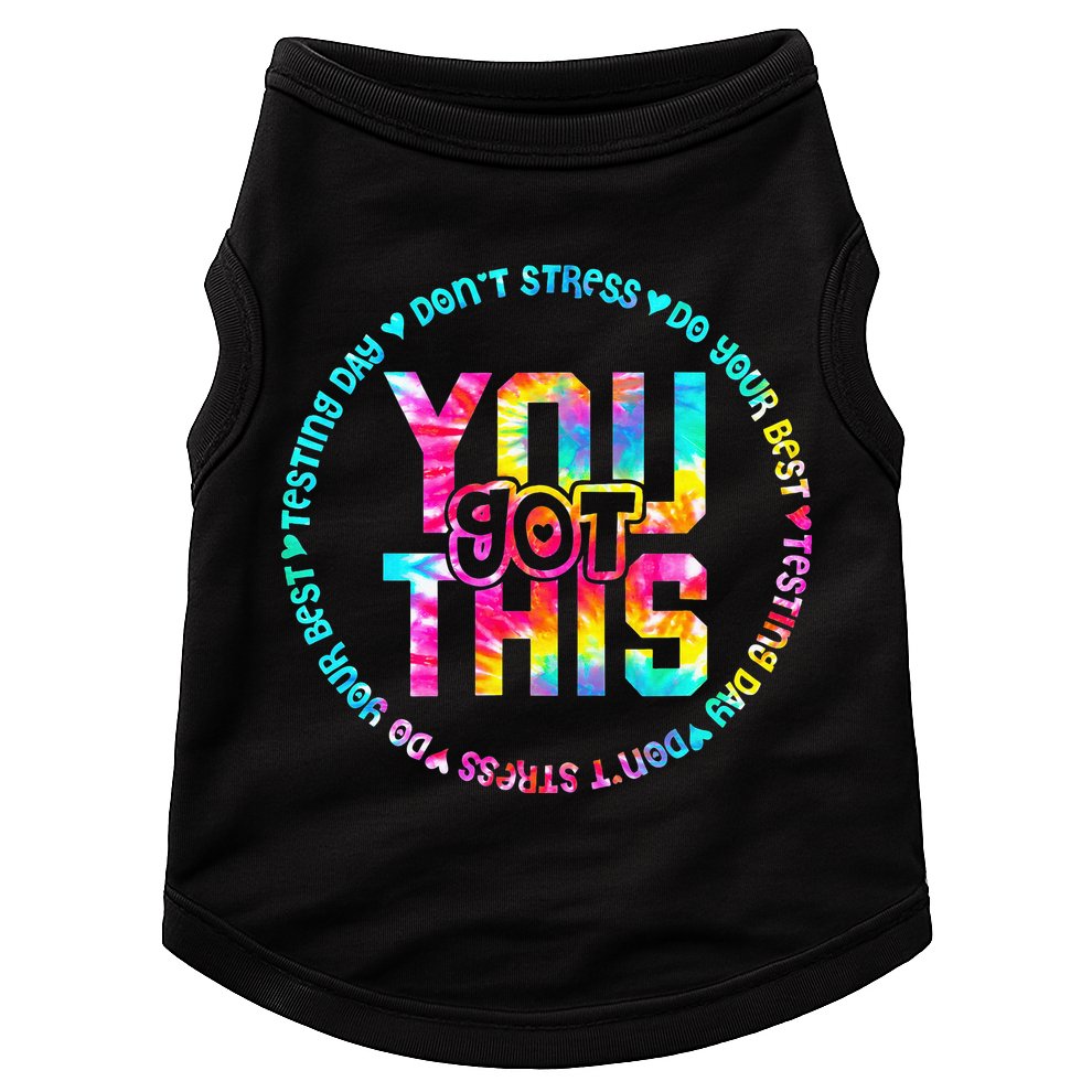 Tie Dye Don't Stress Do Your Best You Got This Test Day Doggie Tank