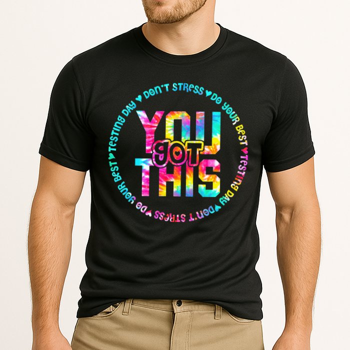 Tie Dye Don't Stress Do Your Best You Got This Test Day Performance Shirt