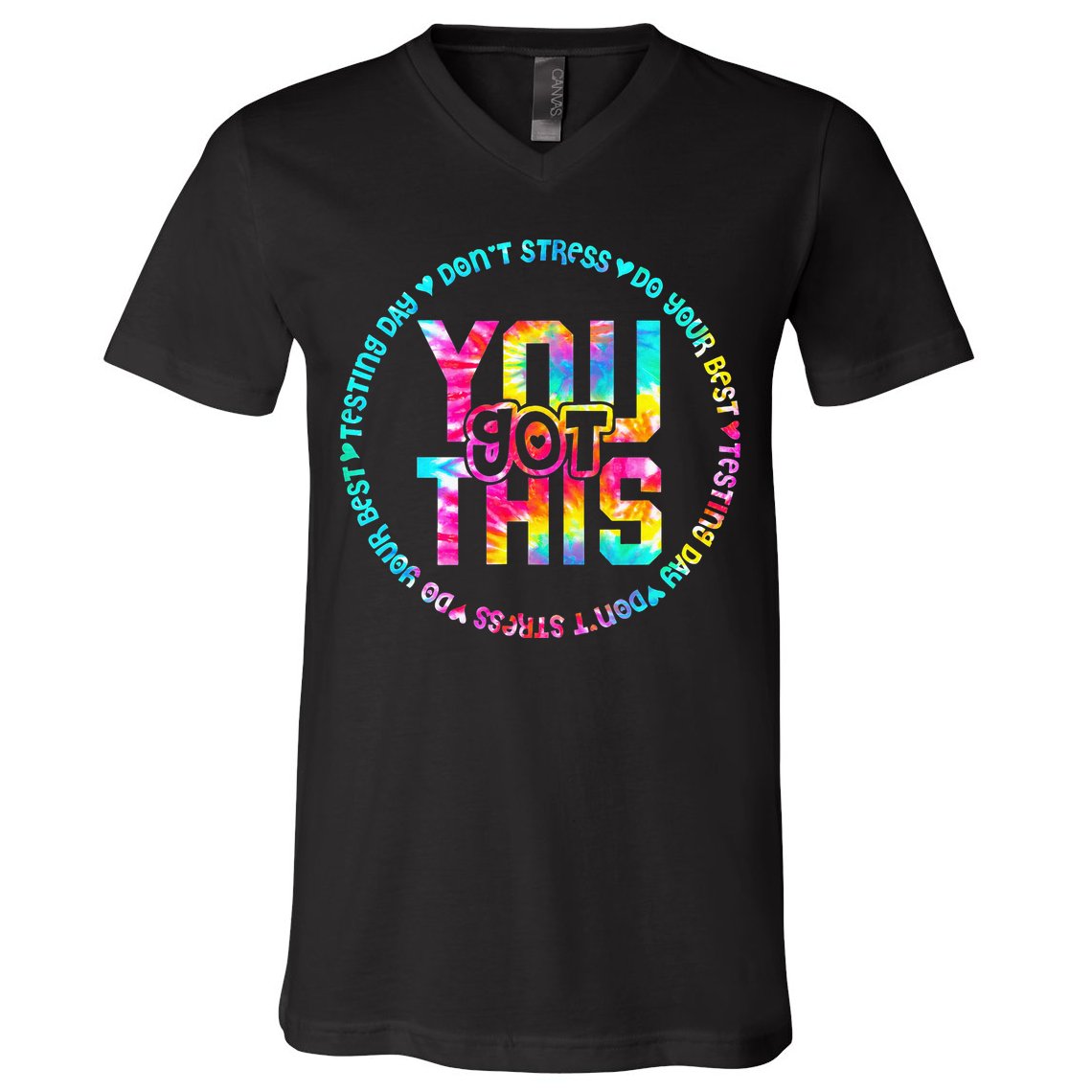 Tie Dye Don't Stress Do Your Best You Got This Test Day V-Neck T-Shirt