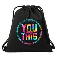 Tie Dye Don't Stress Do Your Best You Got This Test Day Drawstring Bag