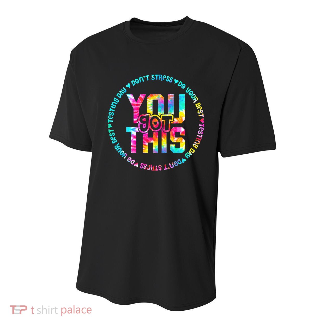 Tie Dye Don't Stress Do Your Best You Got This Test Day Youth Performance Sprint T-Shirt