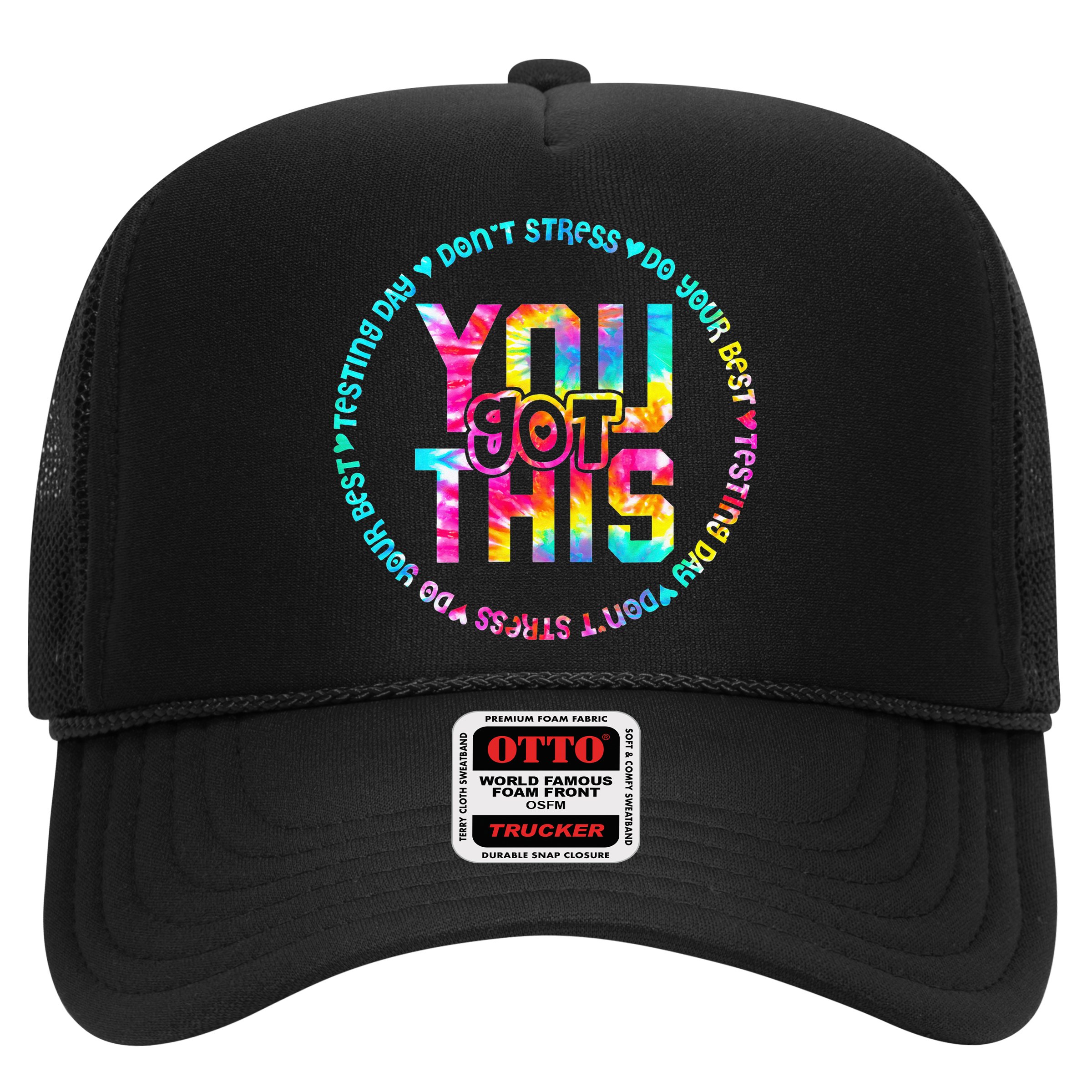 Tie Dye Don't Stress Do Your Best You Got This Test Day Hat